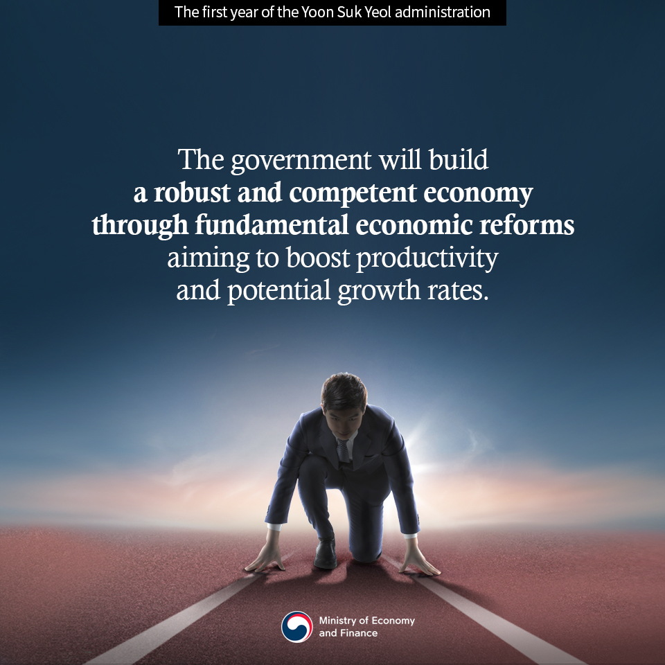 The government will build a robust and competent economy though fundamental economic reforms aiming to boost productivity and potential growth rates