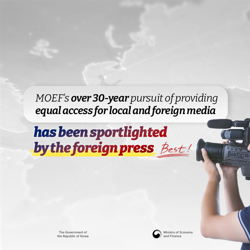 MOEF's over 30-year pursuit of providing equal access for local and foreign media. has been sportlighted by the foreign press, Best!