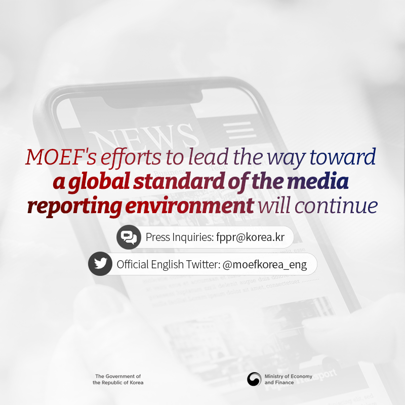 MOEF's efforts to lead the way toward a global standard of the media reporting environment will continue